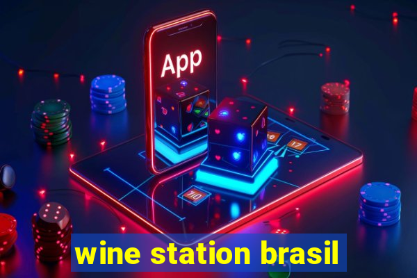 wine station brasil